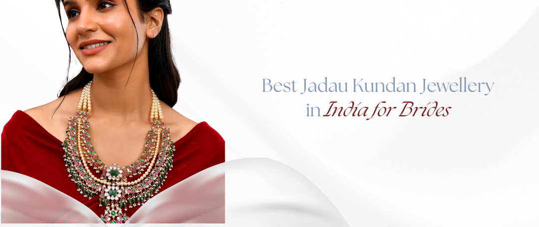 Best Jadau Kundan Jewellery in India for Brides