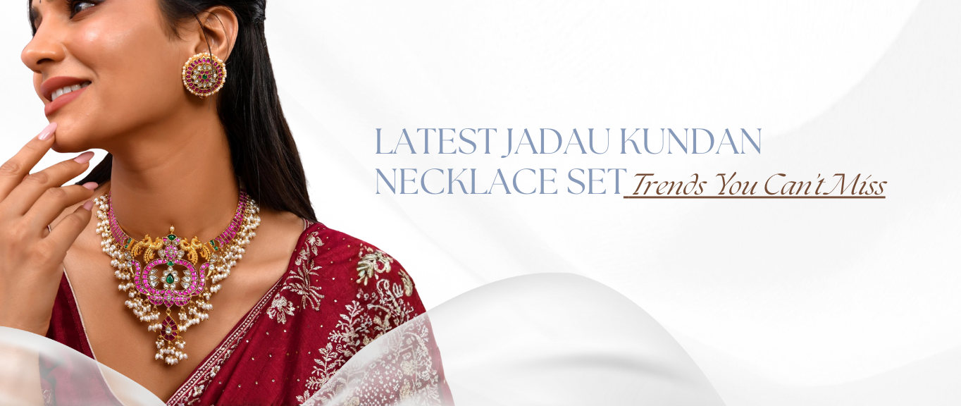 Latest Jadau Kundan Necklace Set Trends You Can’t Miss