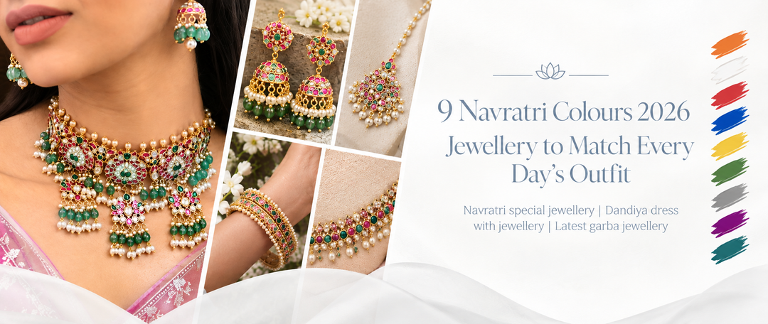 9 Navratri Colours 2026: Jewellery to Match Every Day's Outfit